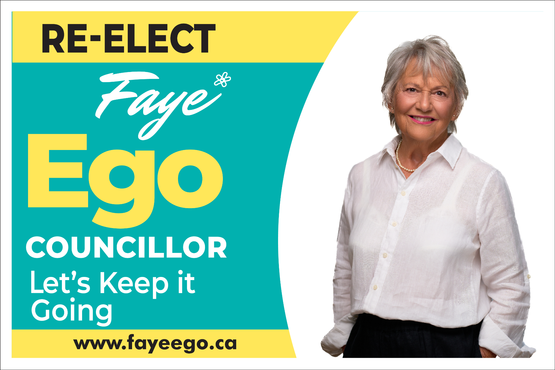 Faye Ego official campaign lawn sign